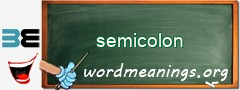 WordMeaning blackboard for semicolon